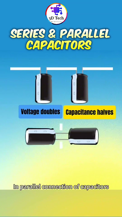 Capacitors in Series and Parallel #capacitor #seriescapacitor #parallelcapacitor