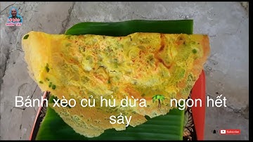 Bánh Xèo Củ Hủ Dừa đặc sản của người Miền Tây