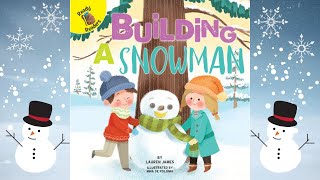 Building a snowman by Lauren James | Winter Books for Kids