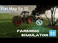 Farming Simulator 22 Flat Map Time Lapse Ep 12