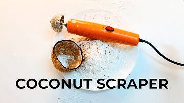 Coconut Scraper - Coconut Grater review