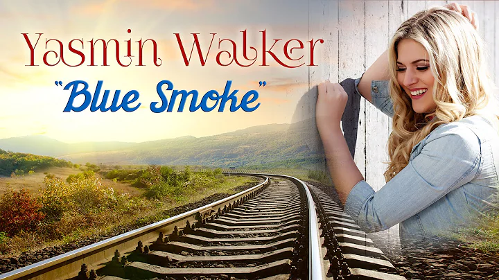 Yasmin Walker - Blue Smoke