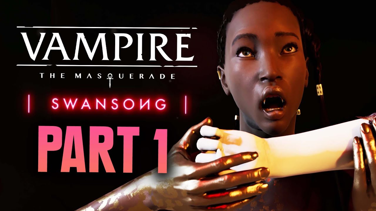 Vampire The Masquerade Swansong PART 1 ALL CHOICES OUTCOMES Walkthrough YouTube vampire-the-masquerade-swansong-part-1-all-choices-outcomes-walkthrough-youtube