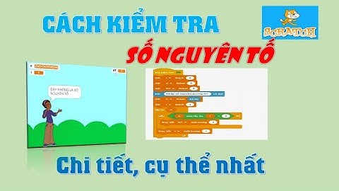 Kiểm tra số nguyên tố bằng Scratch | Lập trình cơ bản