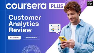 Best Customer Analytics Courses On Coursera 2026 Which One Should You Take?