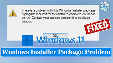✅ How to Fix Windows 11 Installer Package Problem