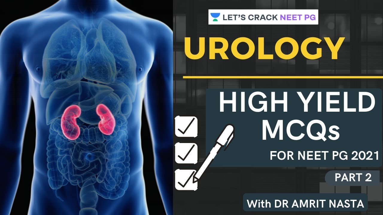 Urology | High yield MCQs | Part 2 | Surgery for Medical PG/NEET PG/NEXT | Dr Amrit Nasta