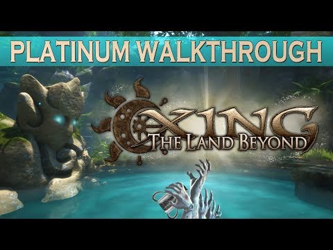 XING: The Land Beyond Platinum Walkthrough | Trophy & Achievement Guide