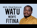 WAFANYAO FITINA Mch. Obed Katunzi