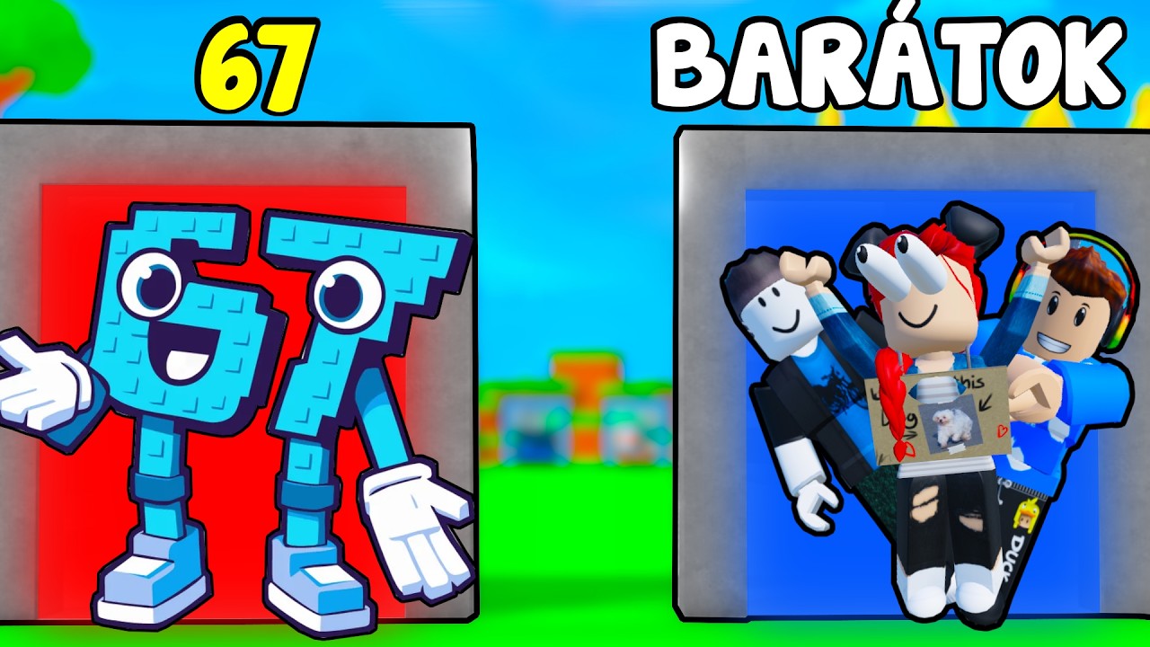 🔥 67 VAGY A BARÁTAIM?! 😱