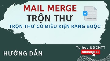 Word #10. Mail Merge in Word | Các bước trộn thư trong Word || Trộn thư có nhiều điều kiện