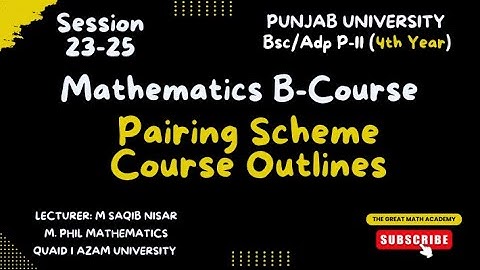 Bsc/Adp Part 2 Course Outlines and Pairing Scheme of Math B-Course II