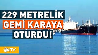 İstanbul Boğazı'ndan Geçen Yük Gemisi Karaya Oturdu! | NTV Resimi