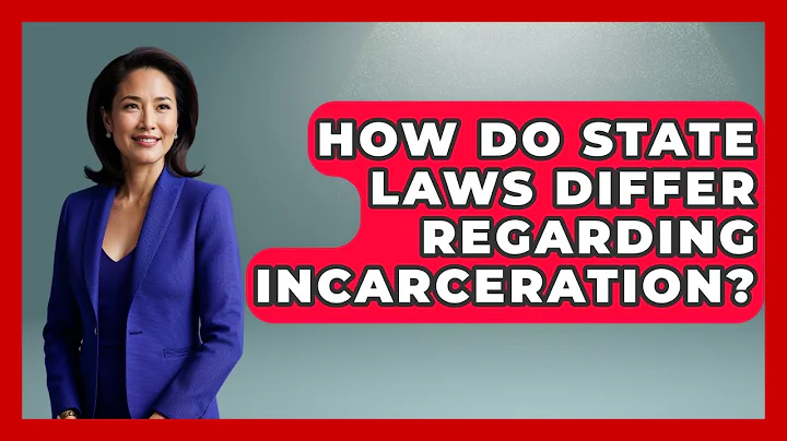 How Do State Laws Differ Regarding Incarceration? - Jail & Prison Insider