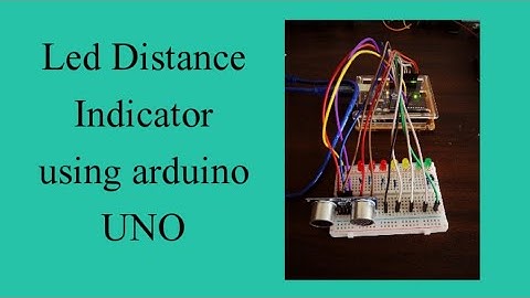 Led distance indicator using arduino UNO