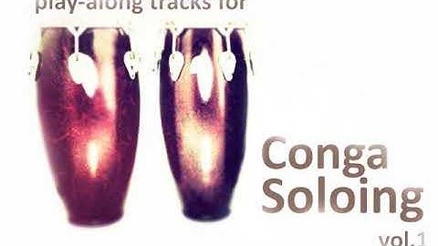 Play along tracks for conga soloing Vol. 1