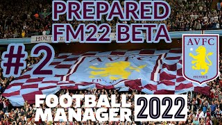 ASTON VILLA  | FM22 BETA GIVEAWAY | Part 2 |  MISTAKES WERE MADE  | Football Manager 2022