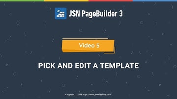 JSN PageBuilder 3 Tutorials - Video 5: Pick And Edit A Template