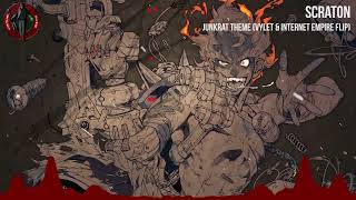 [Trap] Scraton - Junkrat Theme (Vylet & Internet Empire Flip)