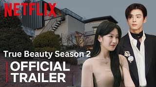 True Beauty Season 2 Official Trailer Netflix