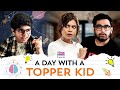 A Day With A Topper Kid | Ft.Viraj Ghelani, Shreya Gupto & Pranay Singh | RVCJ