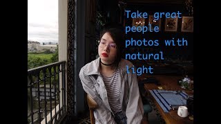 Take Great people photos with natural light by For Beginners and Beyond 186 views 5 years ago 5 minutes, 28 seconds