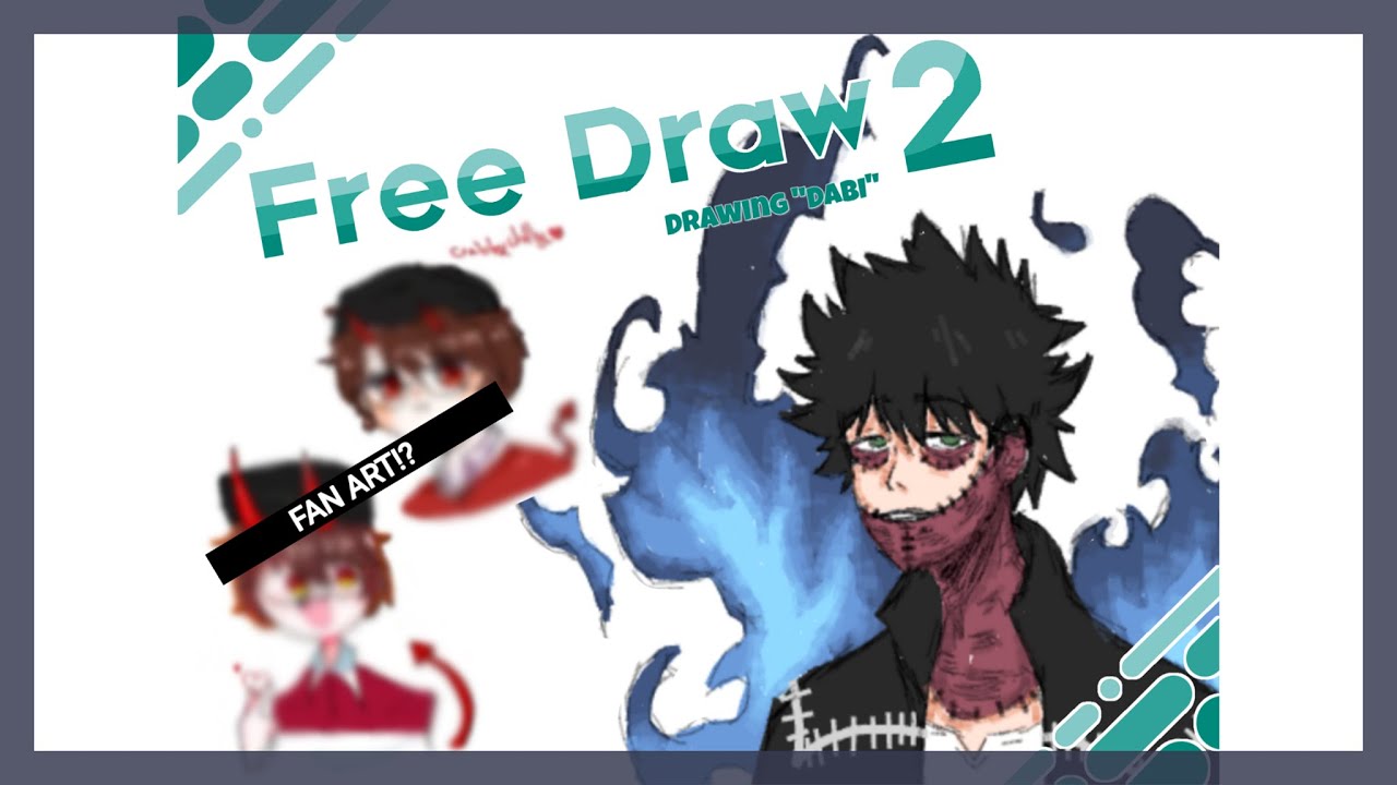 Roblox Ll Free Draw 2 Drawing Dabi Youtube - roblox free draw 2 anime