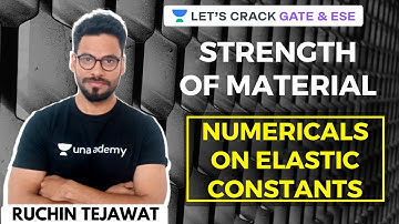 L9: Numericals on Elastic Constants | Strength of Material | GATE 2021, ESE 2021 | Civil Engineering
