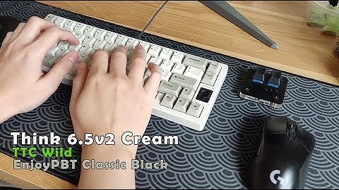 Soundtest : Think 6.5v2 | TTC Wild | EnjoyPBT Classic Black