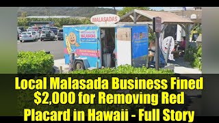 Local Malasada Business Fined $2,000 for Removing Red Placard in Hawaii - Full Story