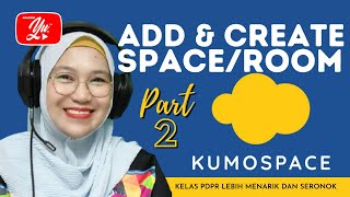 KUMOSPACE | ADD & CREATE SPACE/ROOM |  KUMOSPACE ESCAPE ROOM #kumospace screenshot 5