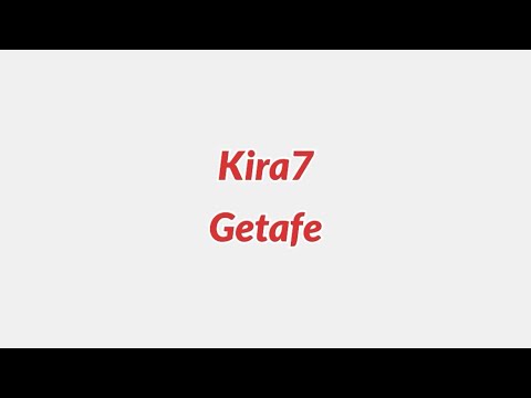 Kira7 - Getafe (lyrics video)