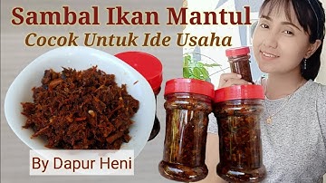 Resep Sambal Ikan Mantul, Cocok Untuk Ide Bisnis atau Usaha Rumahan