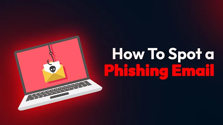How To Spot a Phishing Email