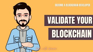 How a blockchain is validated | Blockchain Tutorial - 3