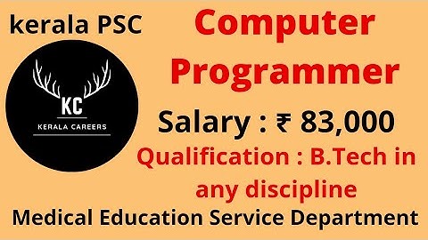 Computer Programmer for Medical Education Service Department in Kerala PSC @KERALACAREERS #psc