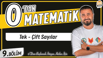 Tek Çift Sayılar | 9.BÖLÜM Konu Anlatımı | 0