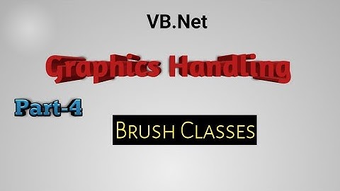 Brush classes in vb.net|Graphics Handling