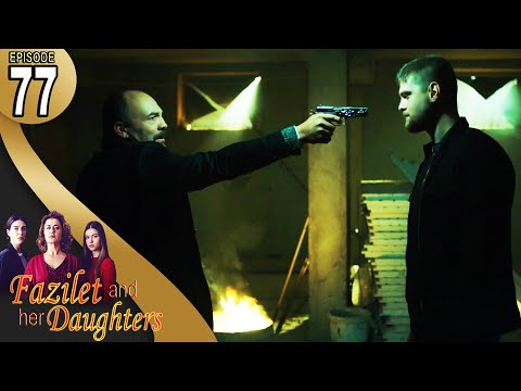 Fazilet and Her Daughters - Episode 77 (English Subtitle) | Fazilet Hanim ve Kizlari