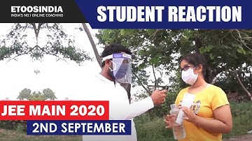 JEE Main 2020 2nd Sep. | Student Reaction | Review | Difficulty Level | Etoosindia Kota