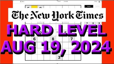 Sudoku-oplossing | New York Times | Moeilijk niveau 19 augustus 2024 dankzij de combinatie om de ...
