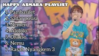 HAPPY ASMARA - PAMBASILET (PLAYLIST 2023) #pambasilet