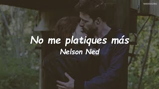 Nelson Ned - No Me Platiques Más (LETRA)
