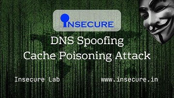DNS Spoofing - Cache Poisoning Attack