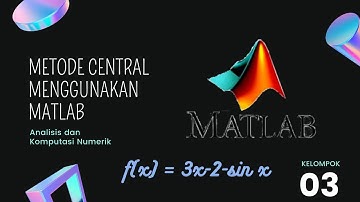 (85) 9.1.5 Diferensiasi numerik melalui Central sin x = 3x - 2 menggunakan Matlab