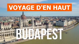 Budapest depuis un drone | Vidéo 4K | Hongrie, Budapest d'en haut