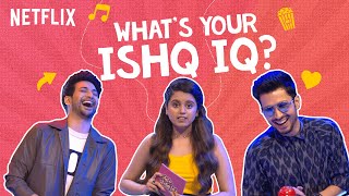 The Ultimate Love Quiz ft. @aishmrj, Rohit Saraf, Amol Parashar, & More! | Netflix India