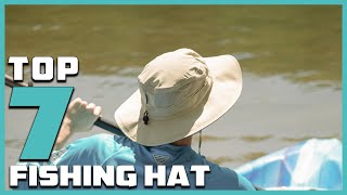 Stay Cool and Comfy: 7 Best Fishing Hats for Anglers!