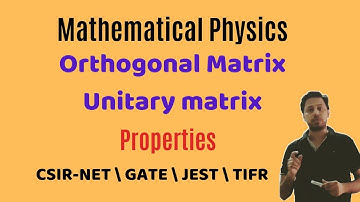 Unitary matrix , orthogonal matrix and properties| mathematical physics |POTENTIAL G
