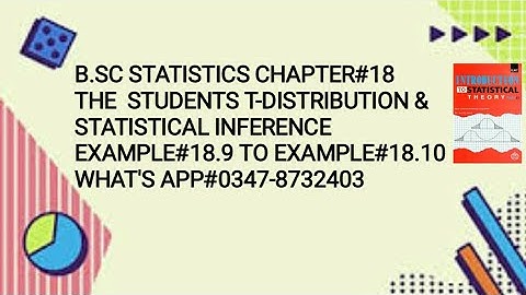 Solved Example#18.9 TO 18.10 ||Chapter#18 ||The Students t-distribution and Statistical Inference||